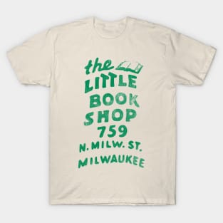 Defunct The Little Book Shop Milwaukee WI T-Shirt